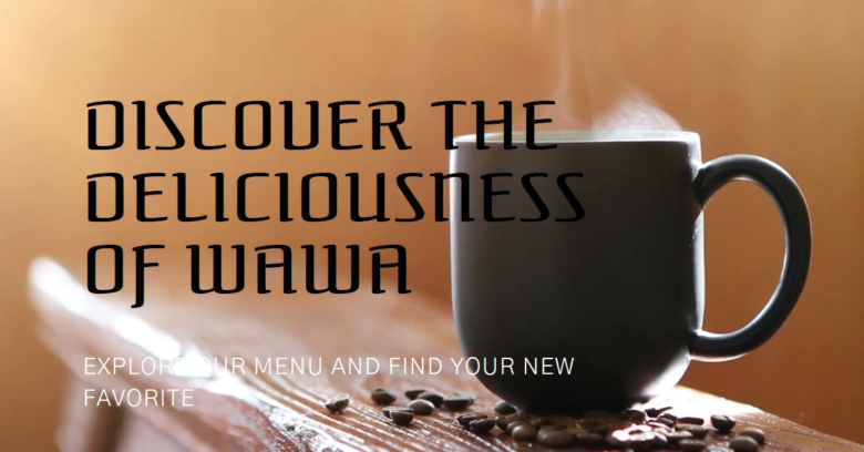 Exploring the Wawa Menu: A Delicious Journey